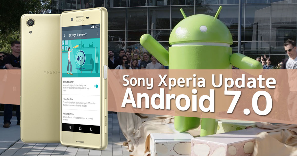 Sony Xperia Upgrade Android 7.0 Nougat