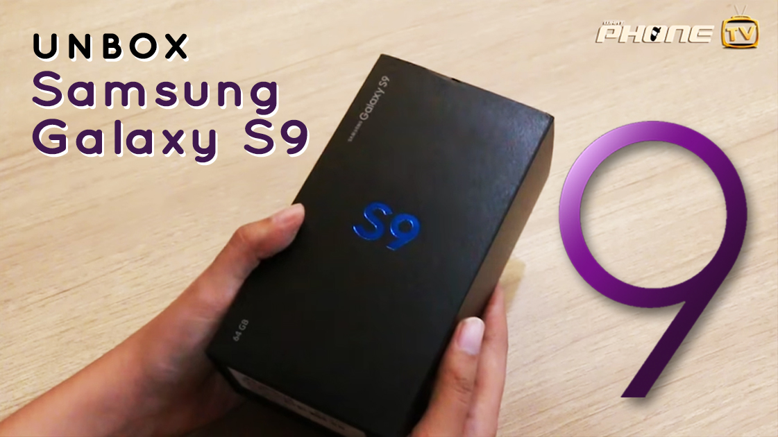 unbox Samsung Galaxy S9