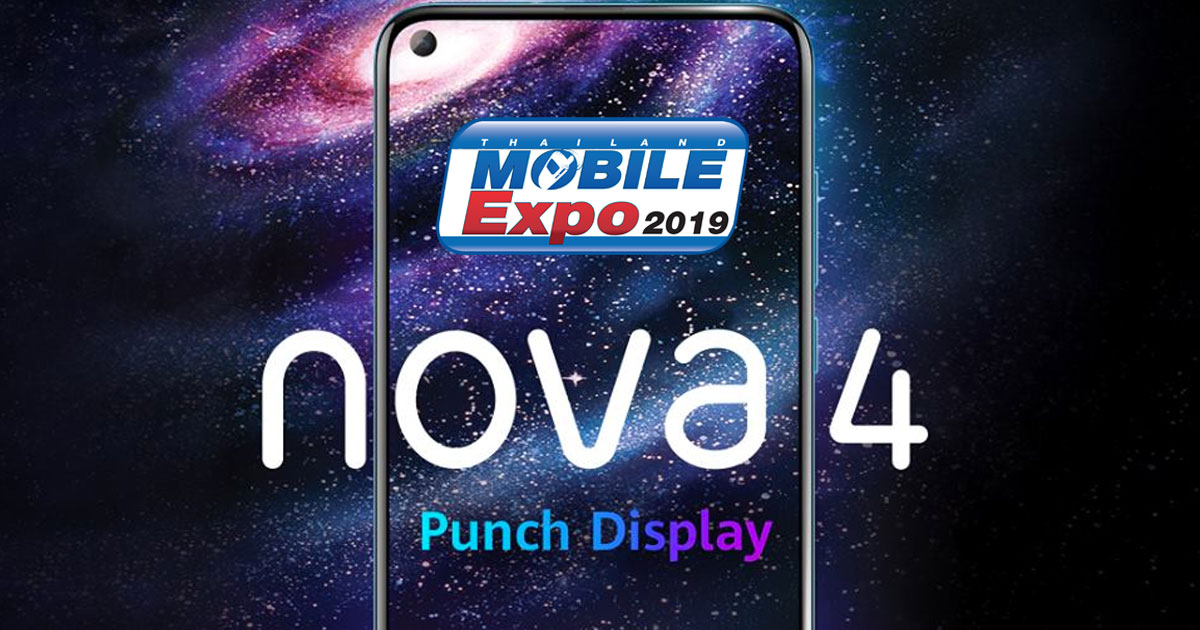 Huawei Nova 4 Thailand Mobile Expo 2019