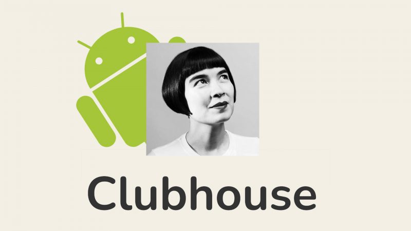 Clubhouse Android